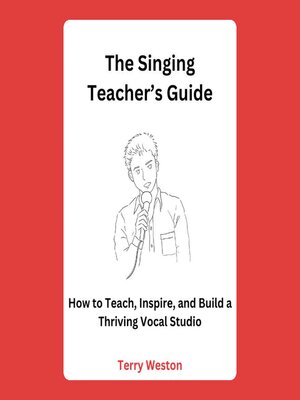 cover image of The Singing Teacher's Guide